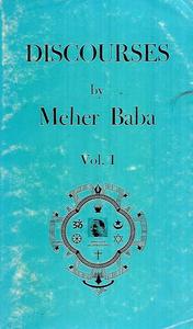 Discourses Vol I by Meher Baba