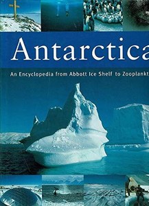 Science And Mathematics: Antarctica : An Encyclopedia From Abbott Ice Shelf To Zooplankton by Mary Trewby