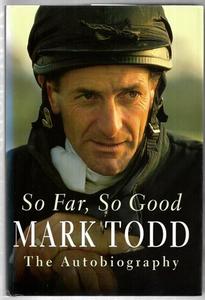 Sport: So Far, So Good by Mark Todd