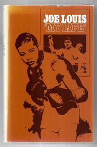 Sport: Joe Louis: My Life by Joe Louis and Art Rust and Edna Rust