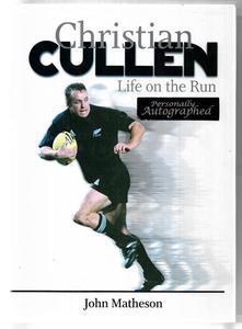 Christian Cullen: Life On The Run by John Matheson