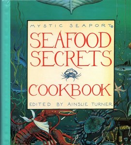 Cooking: Seafood Secrets Cookbook by Ainslie Turner