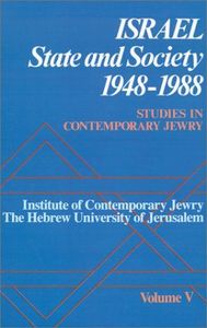 Studies in Contemporary Jewry: Volume V: Israel: State and Society, 1948-1988 (V&hellip;