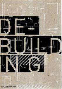 De-Building by Justin Paton