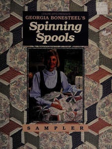 Georgia Bonesteel's Spinning Spools Sampler by Georgia Bonesteel