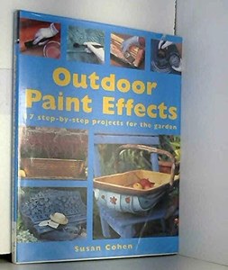 Hobby Crafts: Outdoor Paint Effects by Susan Cohen