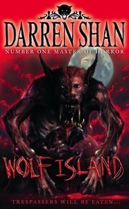 Horror: Wolf Island (The Demonata Book 8) by Darren Shan
