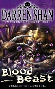 Horror: Blood Beast (The Demonata Book 5) by Darren Shan