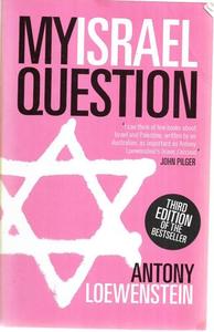 Jewish: My Israel Question by Antony Loewenstein