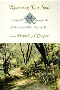 Renewing Your Soul: A Guided Retreat For The Sabbath And Other Days Of Rest by D&hellip;