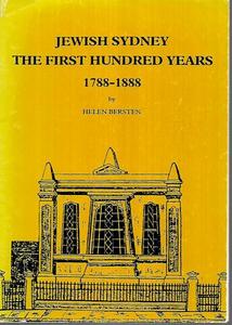 Jewish: Jewish Sydney: the First Hundred Years 1788-1888 by Helen Bersten