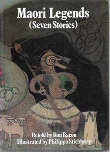 Maori: Maori Legends (Seven Stories) by Ron Bacon and Philippa Stichbury
