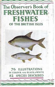 Animals: The Observer's Book Of Freshwater Fishes Of The British Isles by A. Laurence Wells