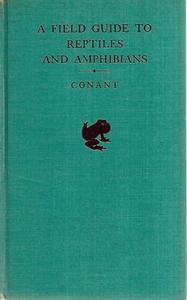 Animals: A Field Guide To Reptiles And Amphibians Of The United States And Canada East Of The 100Th Meridian by Roger Conant