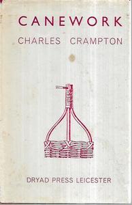 Hobby Crafts: Canework by Charles Crampton