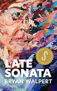 Late Sonata by Bryan Walpert