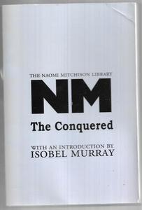 Fiction: The Conquered by Naomi Mitchison