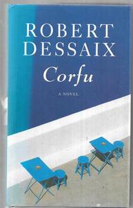 Fiction: Corfu by Robert Dessaix
