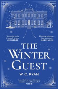 Fiction: The Winter Guest by W. C. Ryan