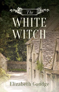 The White Witch by Elizabeth Goudge
