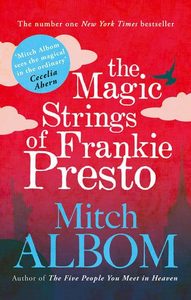 Fiction: The Magic Strings Of Frankie Presto by Mitch Albom