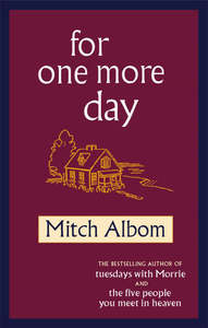 Fiction: For One More Day by Mitch Albom