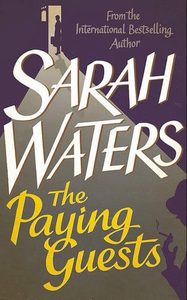 Fiction: The Paying Guests by Sarah Waters