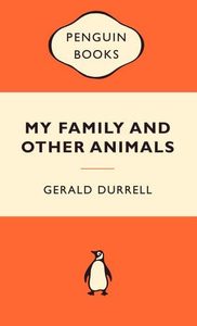 Classics: My Family And Other Animals by Gerald Durrell