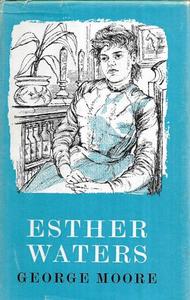 Classics: Esther Waters by George Moore