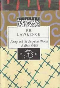 Jimmy And The Desperate Woman & Other Stories by D. H. Lawrence