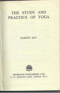 Life Cycle: The Study And Practice Of Yoga by Harvey Day