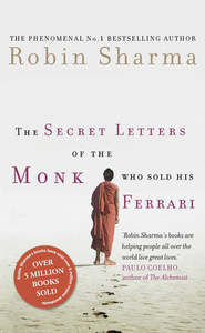 Life Cycle: The Secret Letters Of The Monk Who Sold His Ferrari by Robin Sharma
