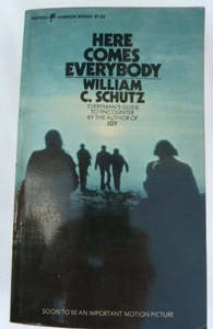 Life Cycle: Here Comes Everybody: Bodymind And Encounter Culture by William C. Schutz