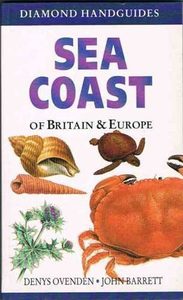 Animals: Sea Coast Of Britain And Europe by John Henry Barrett and Denys Ovenden