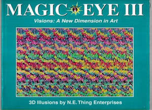 Art: Magic Eye III Visions: A Dimension In Art