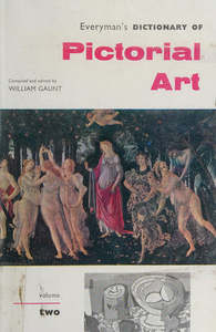 Art: Everyman's Dictionary Of Pictorial Art: Vol. 2 by William Gaunt