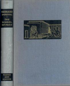 Art: The School Of Paris In The Musee D'art Moderne by Bernard Dorival