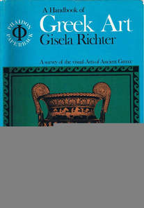 Art: A Handbook Of Greek Art by Gisela Richter