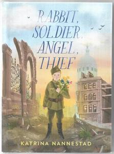 Childrens: Rabbit, Soldier, Angel, Thief by Katrina Nannestad