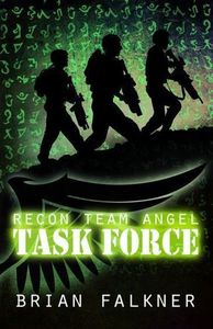 Childrens: Recon Team Angel: Task Force by Brian Falkner