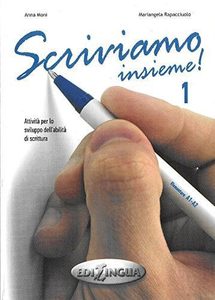 Scriviamo Insieme! Attività Per Lo Sviluppo Dell'abilità Di Scrittura- A1&hellip;