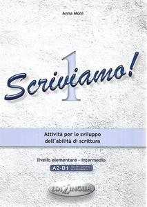Scriviamo! Attività Per Lo Sviluppo Dell'abilità Di Scrittura. Livello El&hellip;