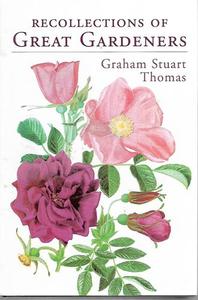 Gardening: Recollections Of Great Gardeners by Graham Stuart Thomas