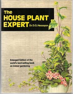 The House Plant Expert by D. G. Hessayon
