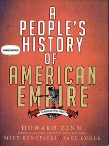 Graphic Novels: A People's History Of American Empire by Paul Buhle and Mike Konopacki and Howard Zinn
