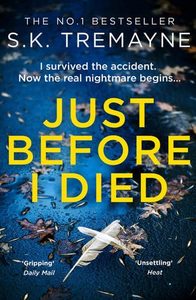 Just Before I Died by S. K. Tremayne