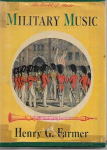Music: Military Music by Henry George Farmer