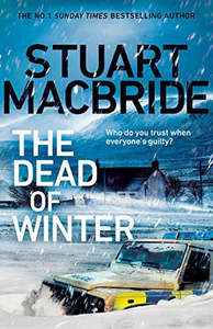 Mysteries: The Dead Of Winter by Stuart MacBride