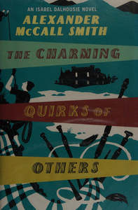 Mysteries: The Charming Quirks Of Others by Alexander McCall Smith