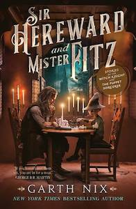 Fantasy: Sir Hereward & Mister Fitz